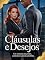 Livro Cláusulas e Desejos: Um Romance de Poder, Contratos e Paixão Proibida
