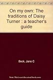 Front cover for the book On My Own: The Traditions of Daisy Turner by Jane Beck