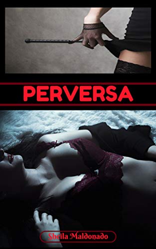 Perversa Spanish Edition - 