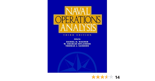 Amazon Com Naval Operations Analysis Third Edition Daniel H Wagner W Charles Mylander Thomas J Sanders Books