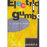 Electric Gumbo: A Lansdale Reader