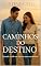 Livro Caminhos do Destino