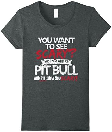 Womens Mess With My Pitbull To See Scary XL Dark Heather