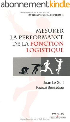 Download Mesurer la performance de la fonction logistique (Les baromètres de la performance) PDF