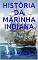 Livro HISTÓRIA  DA  MARINHA  INDIANA