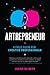 ARTREPRENEUR: A Field Guide for Creative Professionals by Lukas de Beer