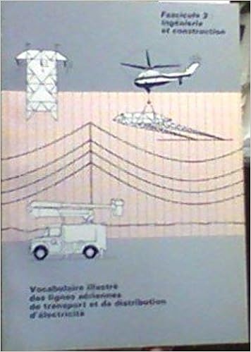 Vocabulaire Illustre Des Lignes Aeriennes De Transport Et De Distribution D Electricite Fascicule 3 Ingenierie Et Construction Hydro Quebec Hydro Quebec 9782550115915 Books Amazon Ca
