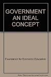 GOVERNMENT AN IDEAL CONCEPT