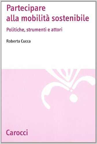 La mobilità sostenibile. Politiche, strumenti e attori : Cucca, Roberta:  Libri - Amazon.it