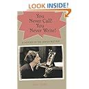 You Never Call! You Never Write!: A History of the Jewish Mother