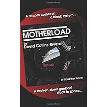 Motherload: Stardrifter Book 01