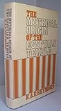 The mythical origin of the Egyptian temple, by