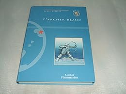 L' archer blanc