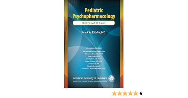 Pediatric Psychopharmacology For Primary Care 9781581102758 Medicine Health Science Books Amazon Com