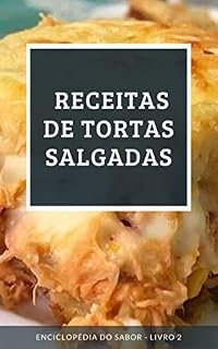 Livro Receitas de Tortas Salgadas: Enciclopédia do Sabor - Livro 2