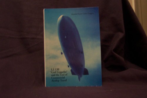 LZ 130 Graf Zeppelin and the end of commercial airship travel