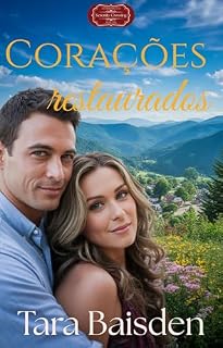Livro Corações restaurados (Serenity Crossing: Os Hartwells Livro 2)