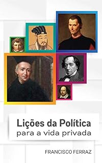 Livro Lições de Sabedoria Política para a Vida Privada
