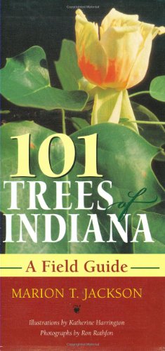 101 Trees of Indiana: A Field Guide