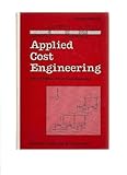 Applied Cost Engineering, , 0824772644