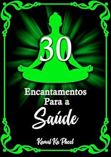 Livro 30 Encantamentos Para a Saúde