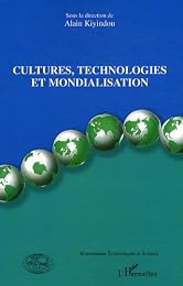 Cultures, technologies et mondialisation