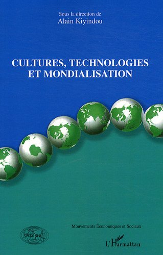 Cultures, technologies et mondialisation