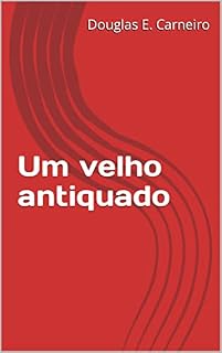 Livro Um velho antiquado