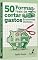Livro 50 FORMAS REAIS DE CORTAR GASTOS