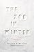 The Zoo in Winter: Selected Poems by