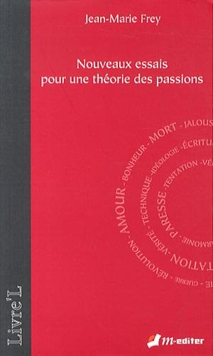 Nouveaux essais pour une théorie des passions