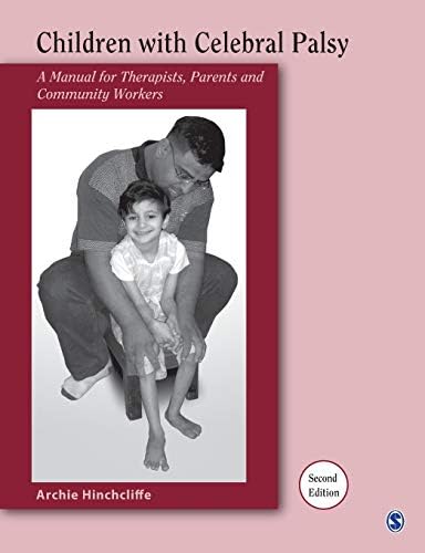 Children With Cerebral Palsy: A Manual for Therapists, Parents and Community Workers