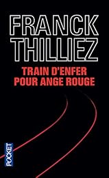 Train d'enfer pour Ange rouge