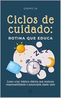 Livro Ciclos de Cuidado: Rotina que Educa