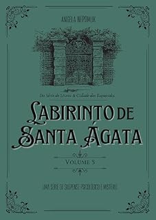 Livro Labirinto de Santa Ágata: A Cidade dos Esquecidos - Livro 5