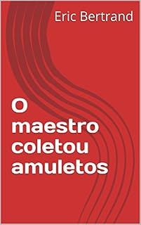 Livro O maestro coletou amuletos