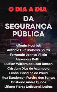 Livro O DIA A DIA DA SEGURANÇA PÚBLICA