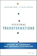 Cultural Transformations: Lessons of Leadership and Corporate Reinvention