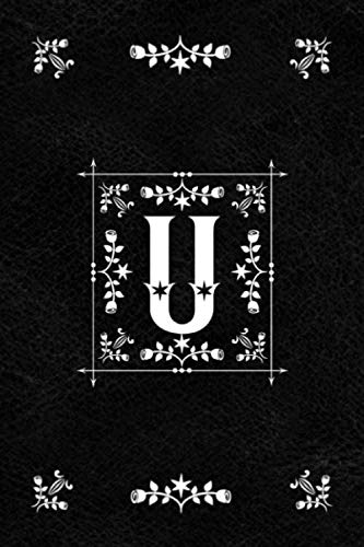 Scandinavian Design Floral Monogram Daily Journal Notebook - Letter U: Decorative Letter on Black Le by Spring Hill Stationery