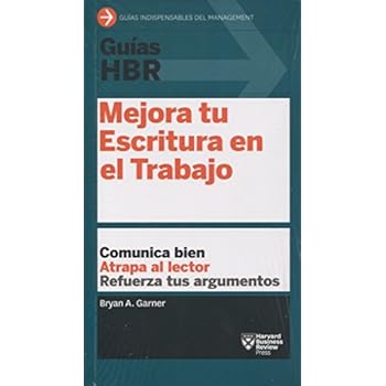 Mejora tu escritura en el trabajo (Guías HBR) Mejora tu escritura en el trabajo (Guías HBR)