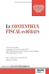 Le  contentieux fiscal en débats