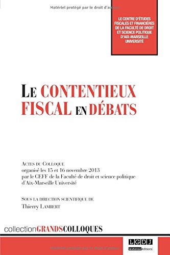 Le  contentieux fiscal en débats