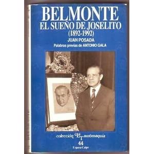 Belmonte: El sueño de Joselito (1892-1992) (Colección La Tauromaquia) (Spanish Edition)