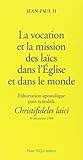 La vocation et la mission des laïcs dans l'Eglise et dans le monde. Exhortation apostolique post-sy by 
