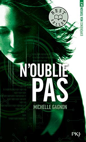 Expérience Noa Torson, Tome 3 : N'oublie pas by 