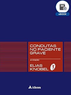 Livro Condutas no Paciente Grave - 4ª Edição (eBook)