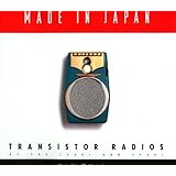 Made in Japan: Transistor Radios of the 1950s and 1960s