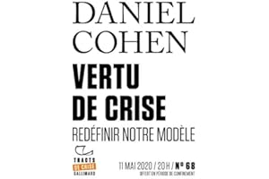 Tracts de Crise (N°68) - Vertu de crise: Redéfinir notre modèle (French Edition)