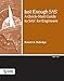 Just Enough SAS: A QuickStart Guide to SAS for Engineers by Robert A. Rutledge