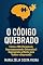 Livro O Código Quebrado : Como a TRG ( Terapia de Reprocessamento Generativo ) Reprograma a Mente para Vencer a Depressão